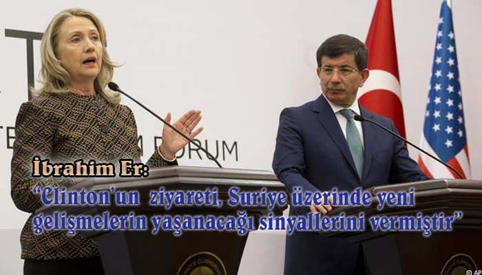 Suriye’nin Kuzeyi Ve Clinton’un Türkiye Ziyareti