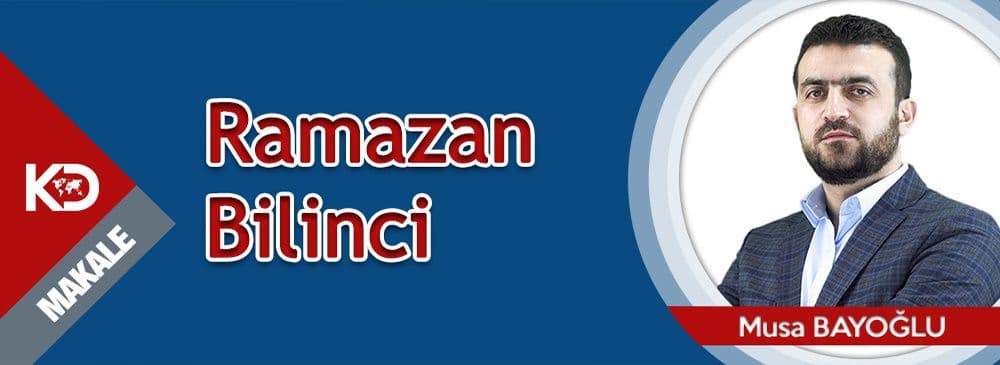RAMAZAN BİLİNCİ