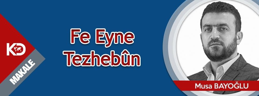 Fe Eyne Tezhebûn