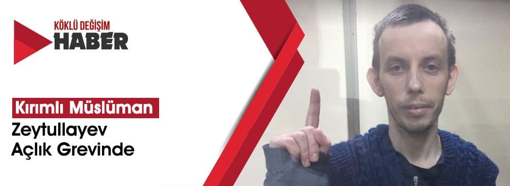 Zeytullayevin Açlık Grevi ’13. Günde’