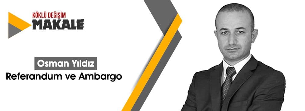 Referandum ve Ambargo