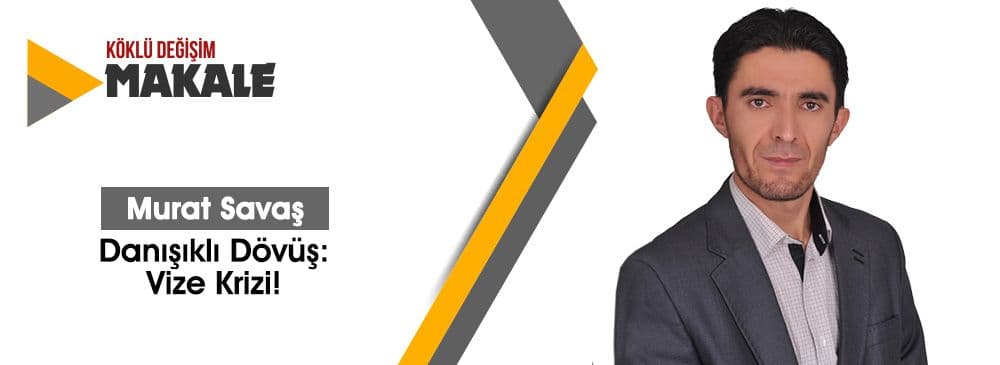 Danışıklı Dövüş: Vize Krizi!