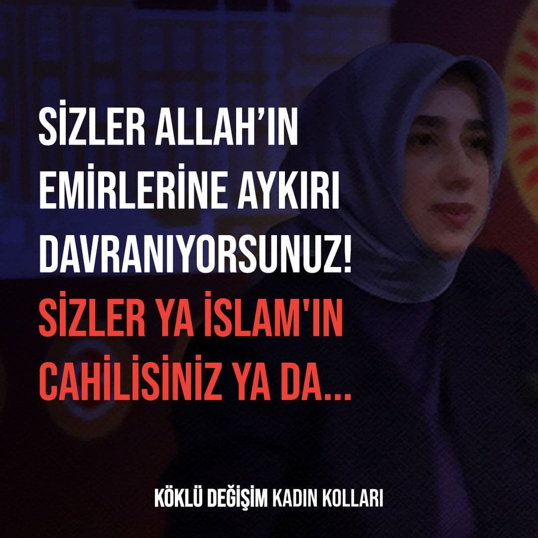 Sizler Allah’ın Emirlerine Aykırı Davranıyorsunuz!  Sizler ya İslam'ın Cahilisiniz Ya da...