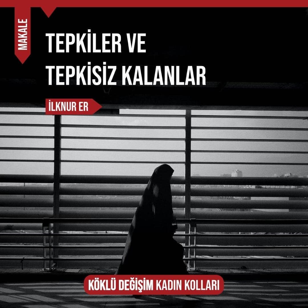 TEPKİLER VE TEPKİSİZ KALANLAR