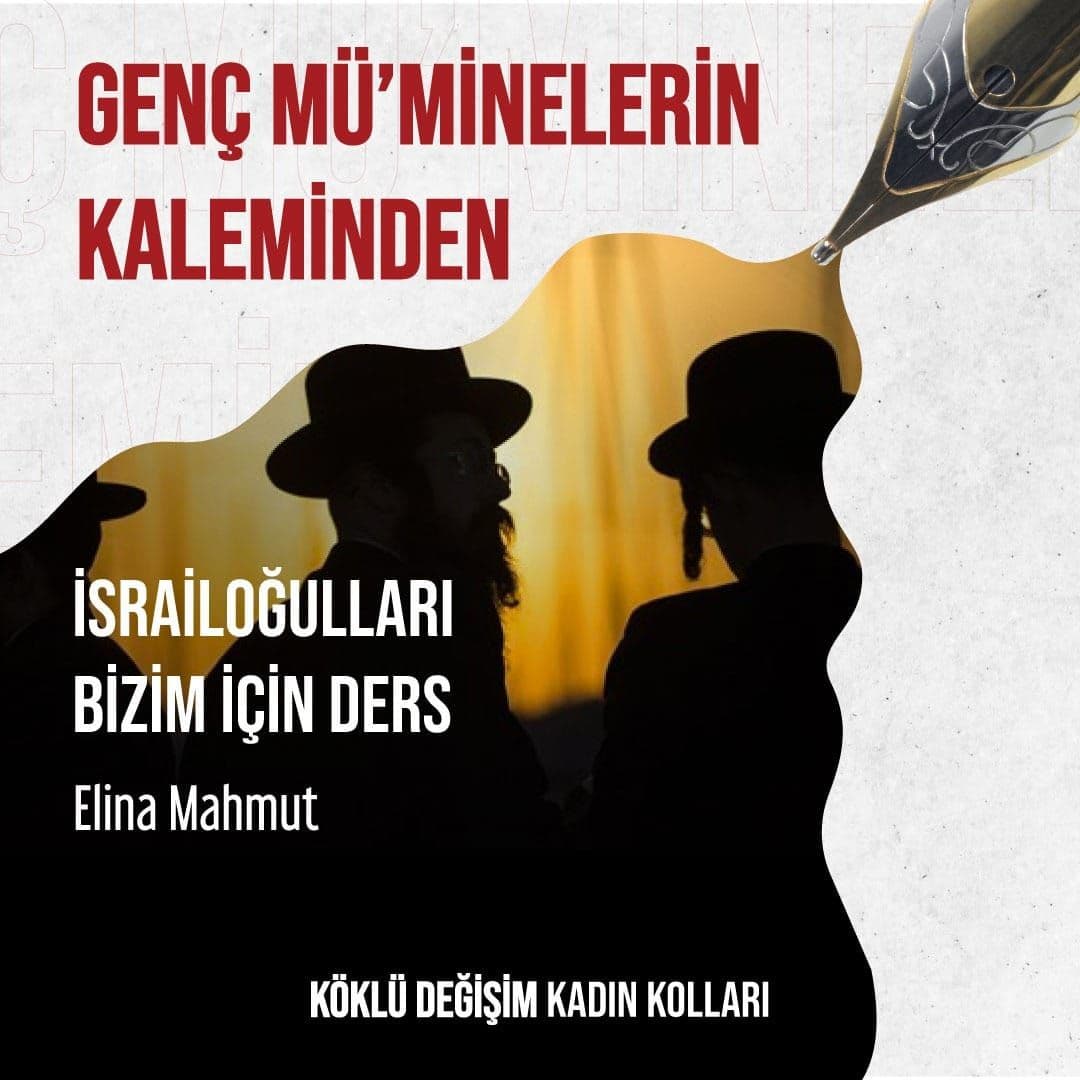 İSRAİLOĞULLARI BİZİM İÇİN DERS