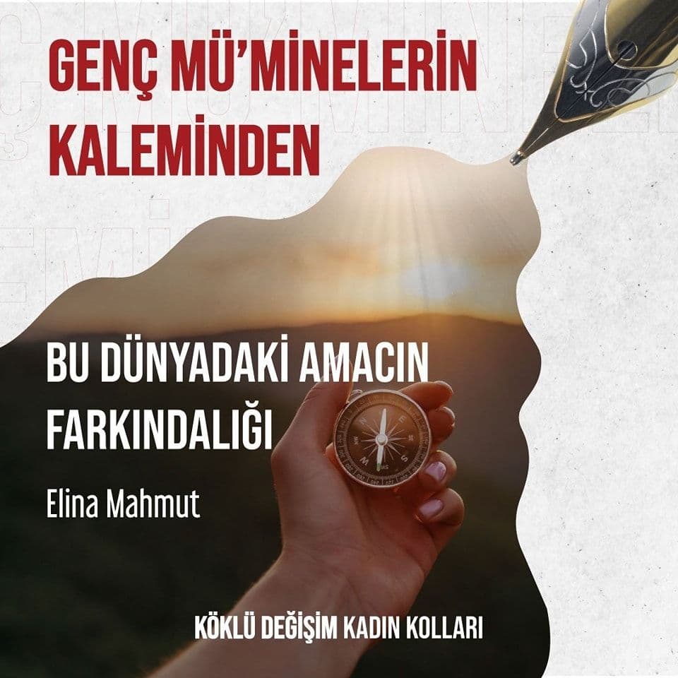 BU DÜNYADAKİ AMACIN FARKINDALIĞI