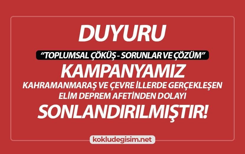 Afet Nedeniyle “Toplumsal Çöküş ve Çözüm” Konulu Kampanyamızı Sonlandırdık 