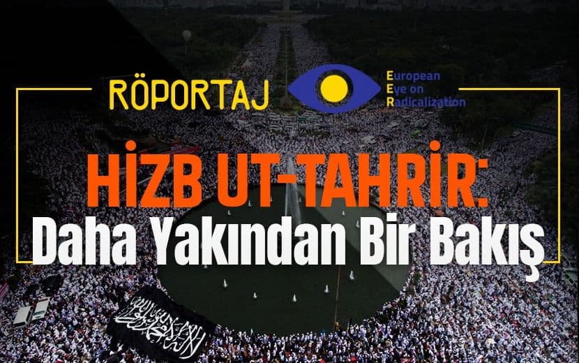 Hizb ut-Tahrir: Daha Yakından Bir Bakış