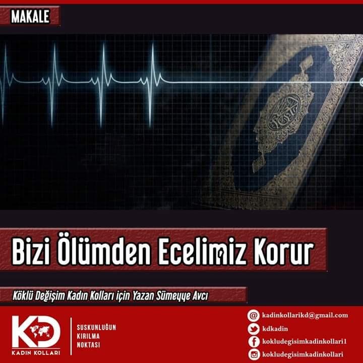 Bizi Ölümden Ecelimiz Korur
