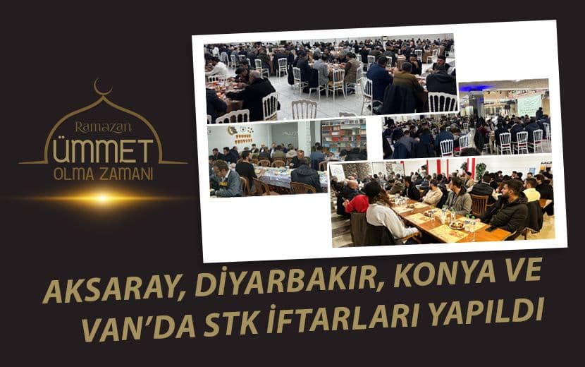Aksaray, Diyarbakır, Konya ve Van’da Geleneksel İftarımızı Gerçekleştirdik 