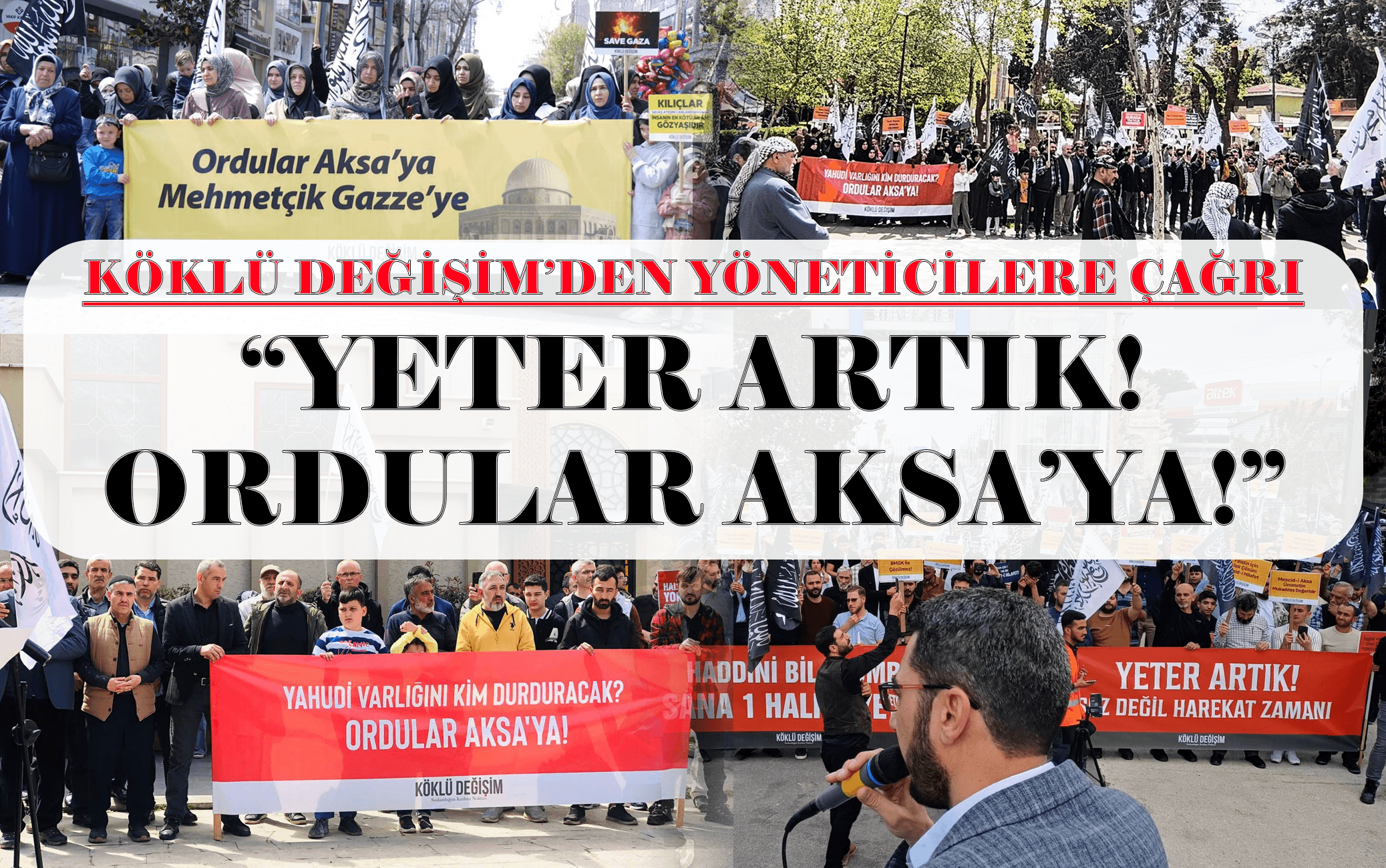 Gazze’deki İnsanlık Dramına Karşı “Ordular Aksa’ya!” Çağrısıyla Meydanlar Doldu