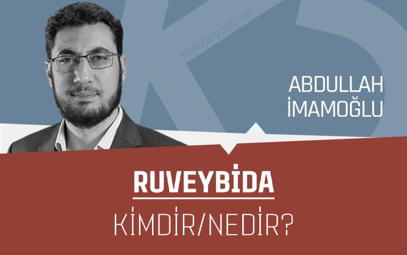 Ruveybida Kimdir/Nedir?
