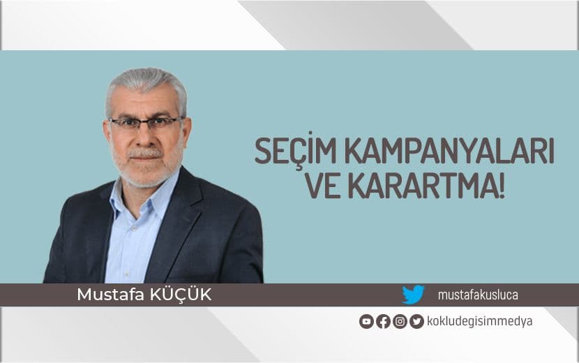 Seçim Kampanyaları ve Karartma!