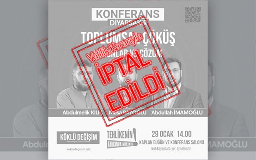Kamuoyuna Duyurulur: Diyarbakır Konferansımız Valilik Kararıyla İptal Edilmiştir!
