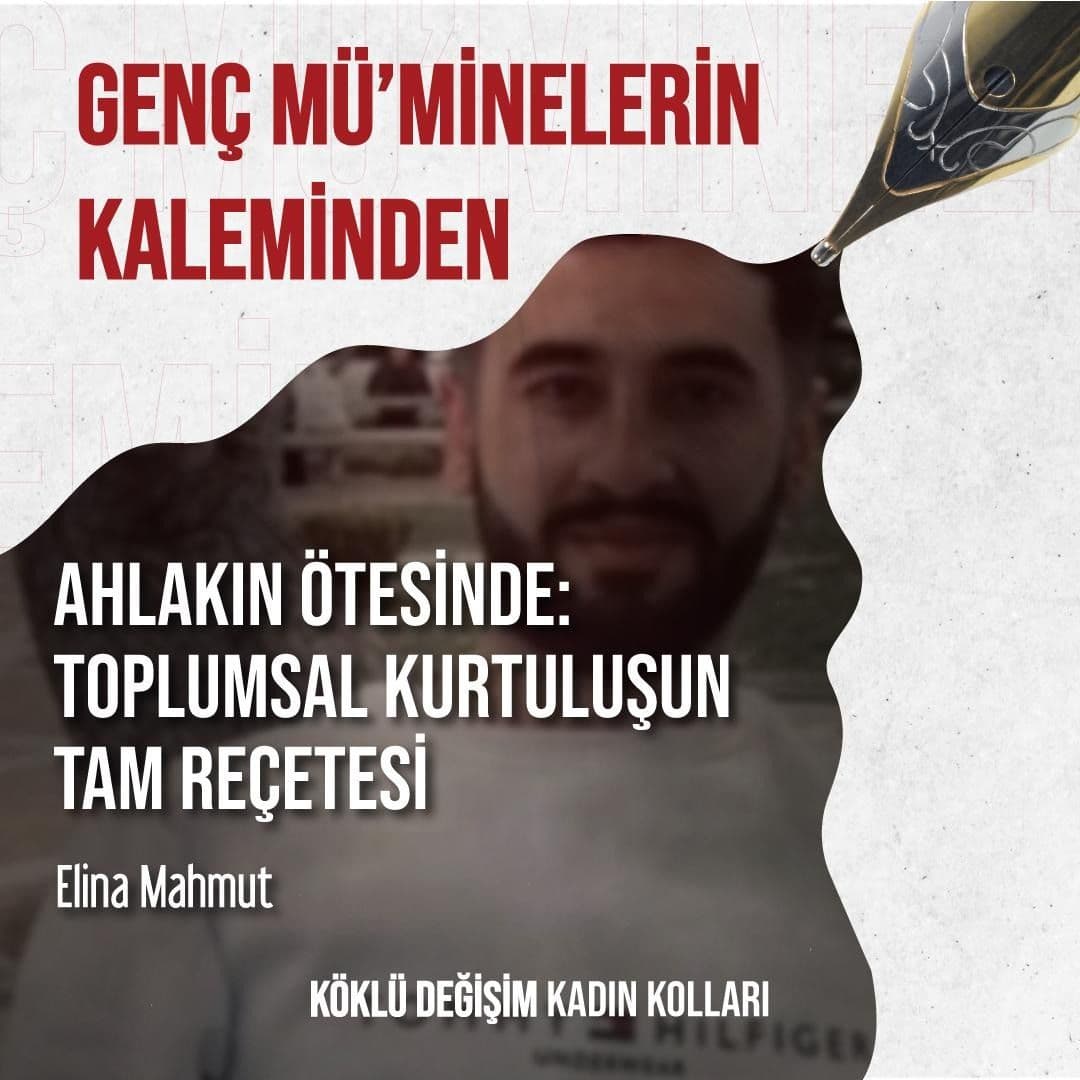 Ahlakın Ötesinde: Toplumsal Kurtuluşun Tam Reçetesi