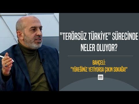 Terörsüz Türkiye Sürecinde Neler Oluyor? Gerçek Hedef Ne?