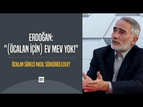 Öcalan Süreci: Türkiye’nin Terörle Mücadelede Yeni Stratejisi