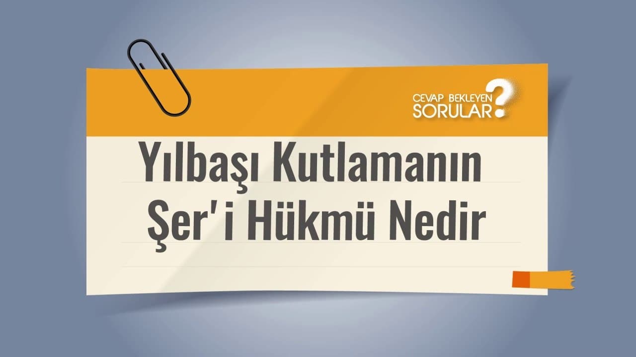 Yılbaşı Kutlamak Caiz midir? Cevap Bekleyen Sorular #yılbaşı