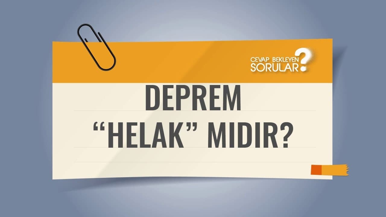 Deprem Helak mıdır? Cevap Bekleyen Sorular #deprem
