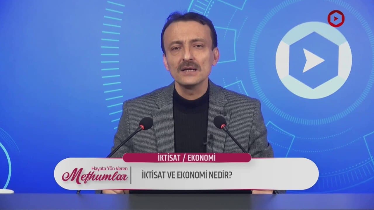 Hayata Yön Veren Mefhumlar I İktisat Ekonomi