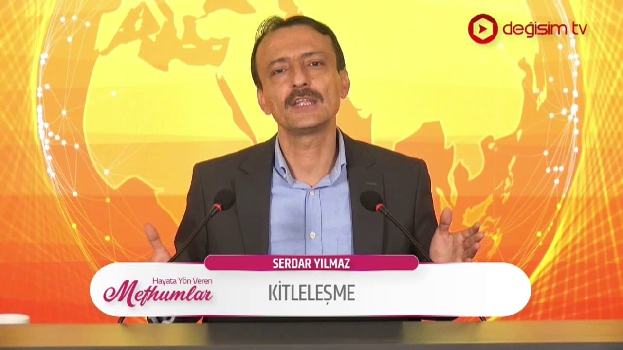 Hayata Yön Veren Mefhumlar I Kitleleşme