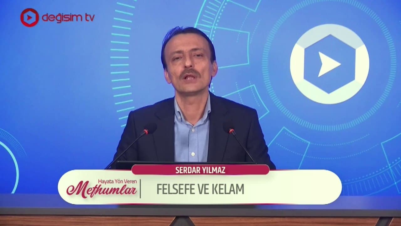 Hayata Yön Veren Mefhumlar I Felsefe ve Kelam