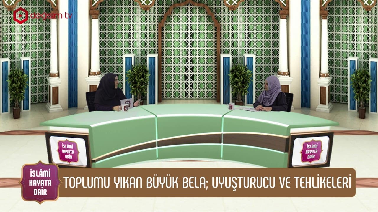 Toplumu Yıkan Büyük Bela; Uyuşturucu ve Tehlikeleri ➡️ İslami Hayata Dair