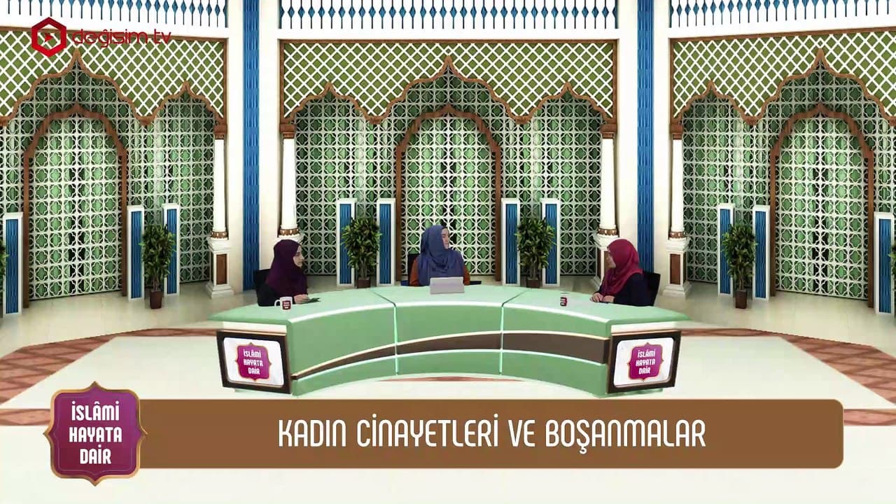 Kadın Cinayetleri ve Boşanmalar ➡️ İslami Hayata Dair