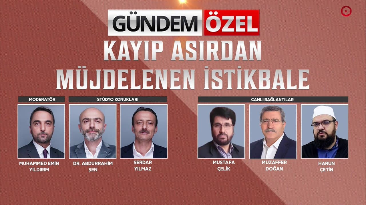 Kayıp Asırdan Müjdelenen İstikbale I Gündem Özel