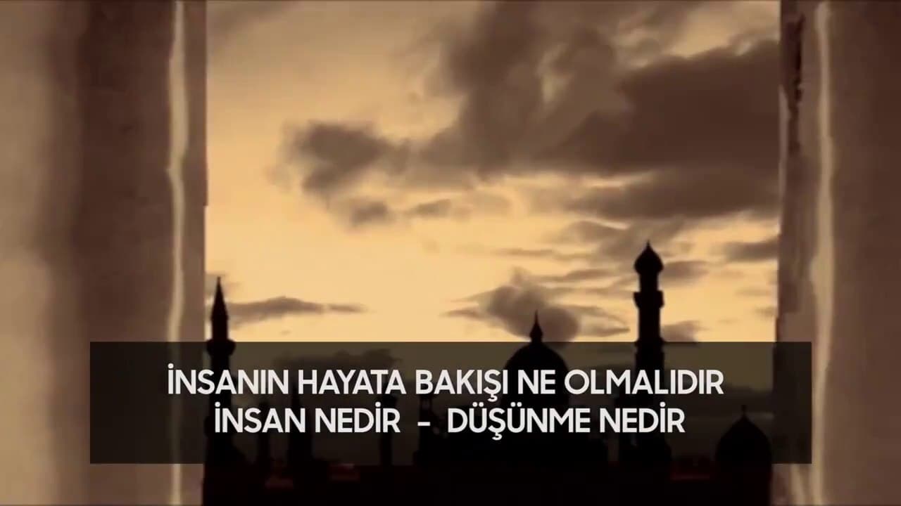 İnsanın Hayat Bakışı Nasıl Olmalıdır I Fikirlerden Bir Demet