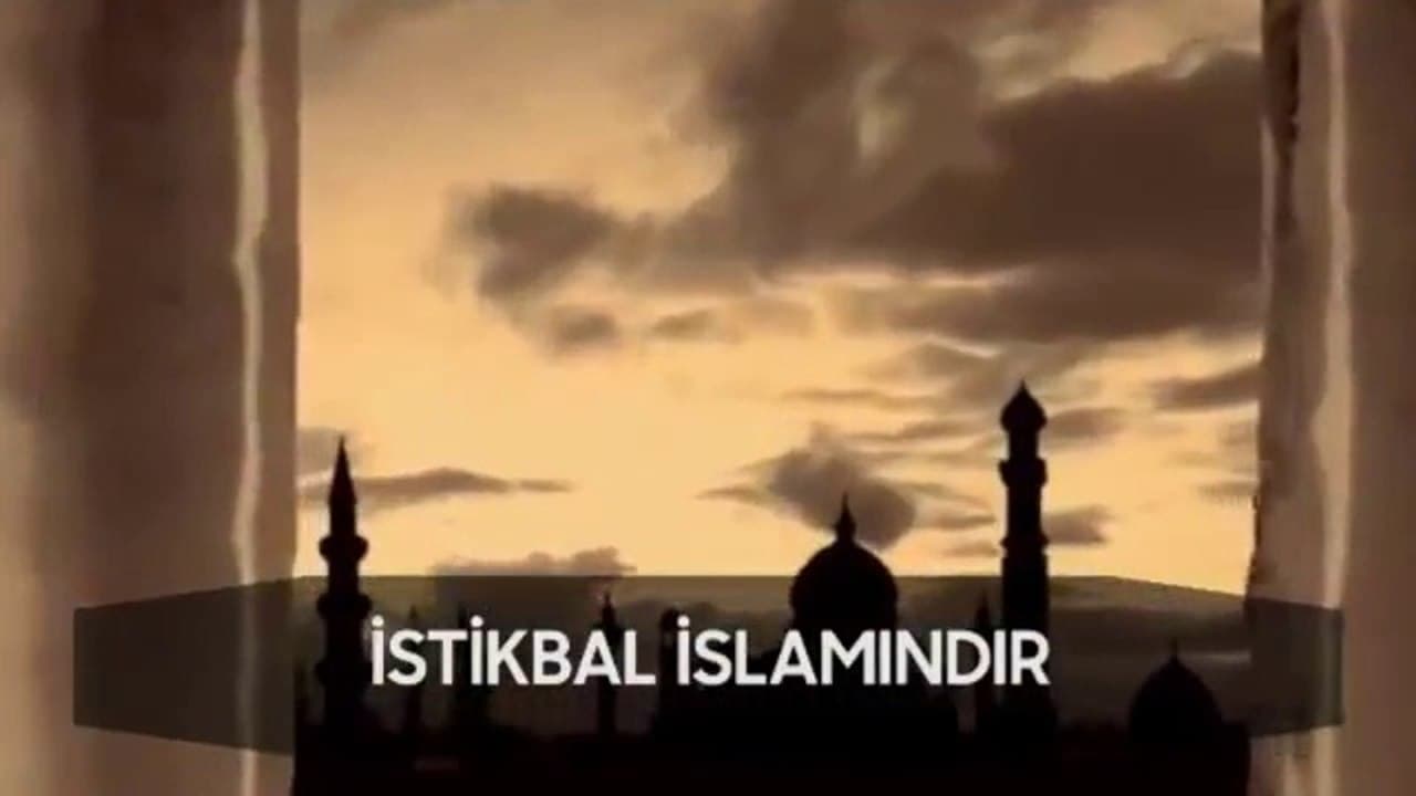 İstikbal İslam'ındır Fikirlerden Bir Demet