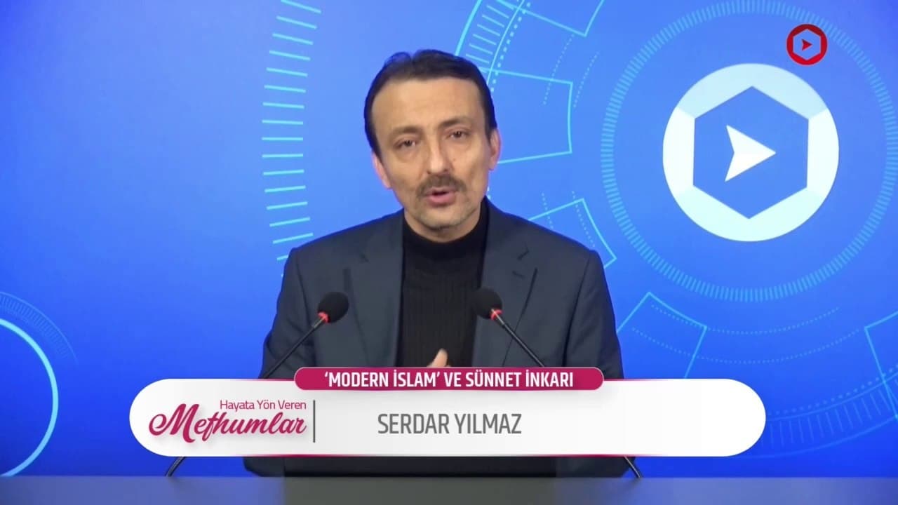 Hayata Yön Veren Mefhumlar I Sünnet İnkarı ve "Modern İslam"