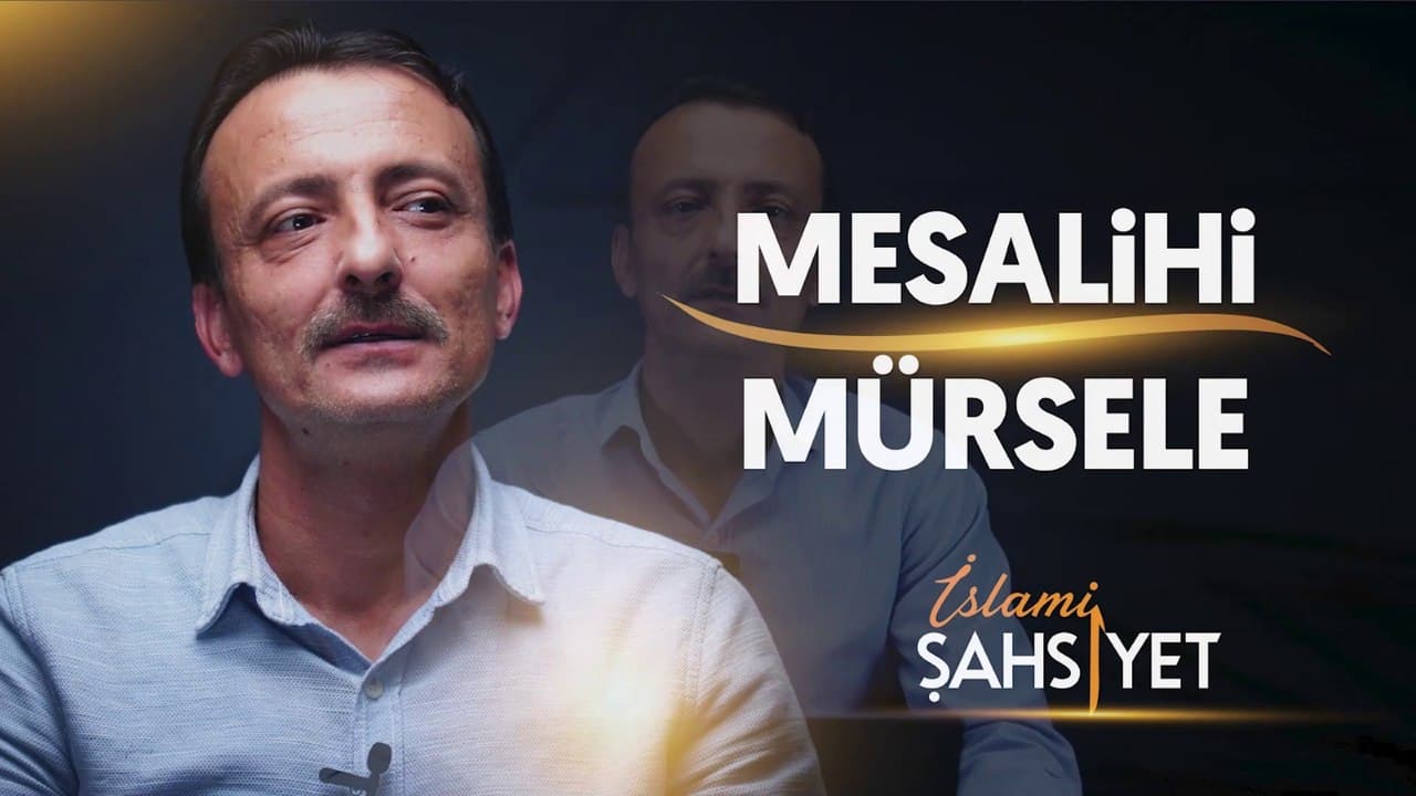 İslami Şahsiyet "Mesalih-i Mürsele"