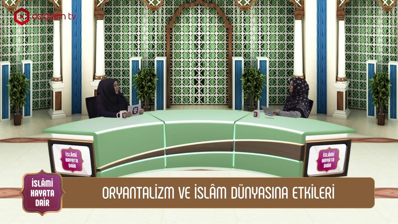 Oryantalizm ve İslâm Dünyasına Etkileri ➡️ İslami Hayata Dair