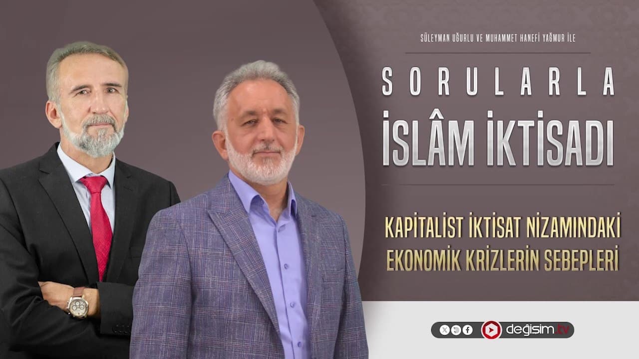 Kapitalist İktisat Nizamındaki Ekonomik Krizlerin Sebepleri Nelerdir?
