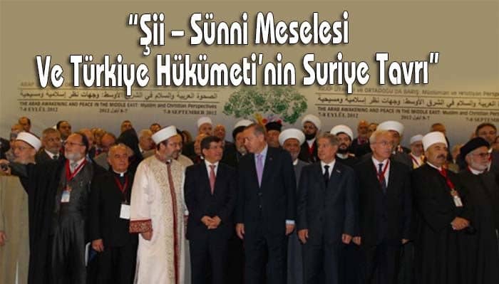 Şii – Sünni Meselesi Ve Türkiye Hükümetinin Suriye Tavrı