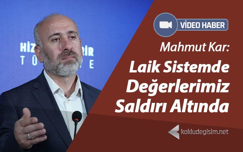 Laik Sistemde Değerlerimiz Saldırı Altında
