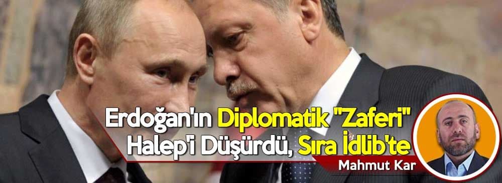 Erdoğan\'ın Diplomatik ‘Zaferi’ Halep\'i Düşürdü, Sıra İdlib\'te