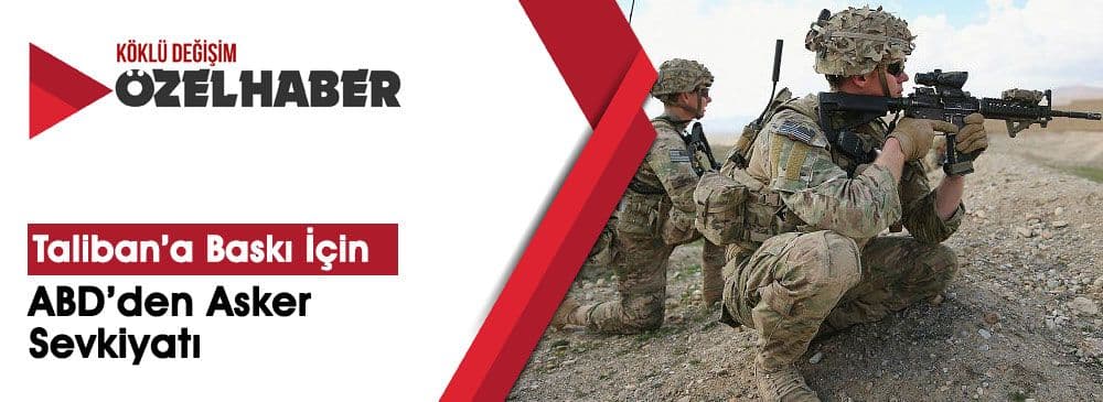 ABD Onayladı: Afganistan'a 3500 Yeni Asker Gidiyor
