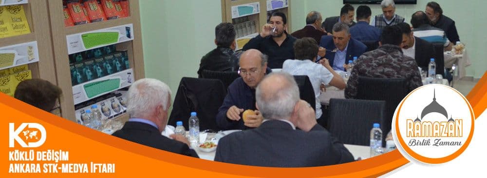 Köklü Değişim Medya’dan Siyasi Parti, STK ve Medya Temsilcilerine İftar / Ankara