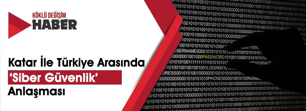 Katar İle Türkiye Arasında ‘Siber Güvenlik’ Alanında İşbirliği