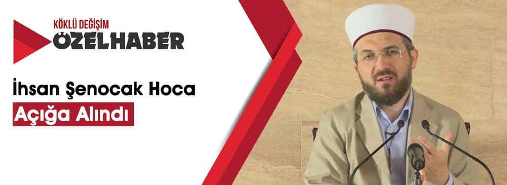 Dr. İhsan Şenocak Diyanet Tarafından Açığa Alındı