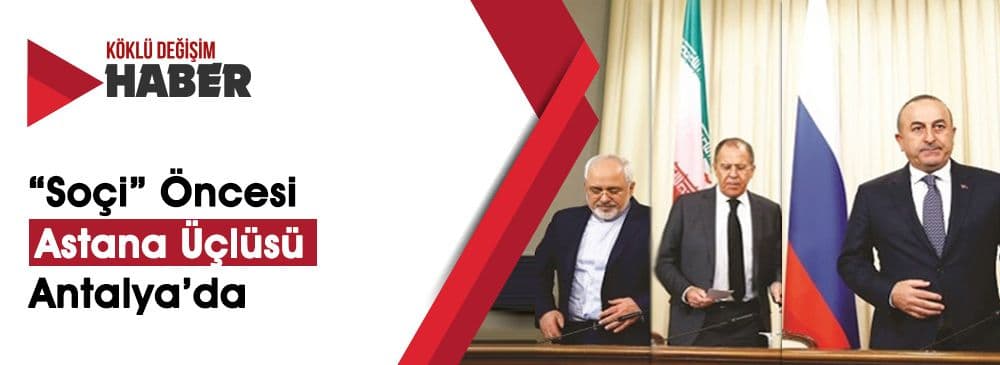 Türkiye, Rusya ve İran Dışişleri Bakanları’ndan 'Suriye' Zirvesi