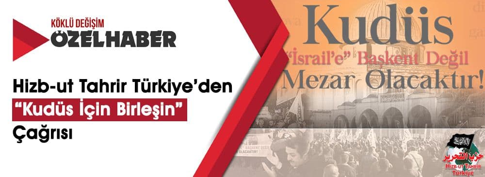 ‘Kudüs İçin Birleşin - Kudüs ‘İsrail’e Başkent Değil Mezar Olacaktır’ Başlıklı Basın Açıklamaları Tamamlandı