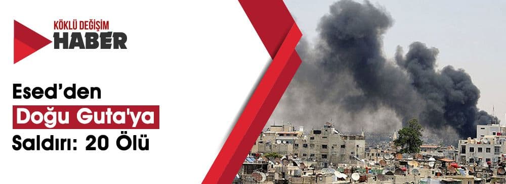 Rusya Garantörlüğünde ‘Doğu Guta’ya Yoğun Hava ve Kara Saldırısı