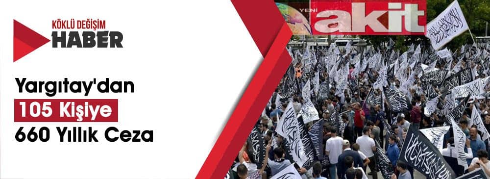Yeni Akit: Yargıtay'da 28 Şubat Kafası