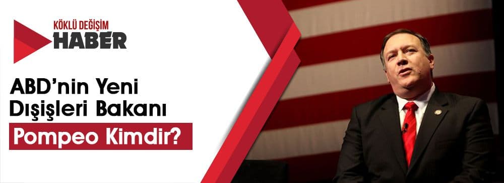 Trump’ın Yeni Tercihi Pompeo ve Gina, Sahip Olduğu Ruh Halinin Yansıması