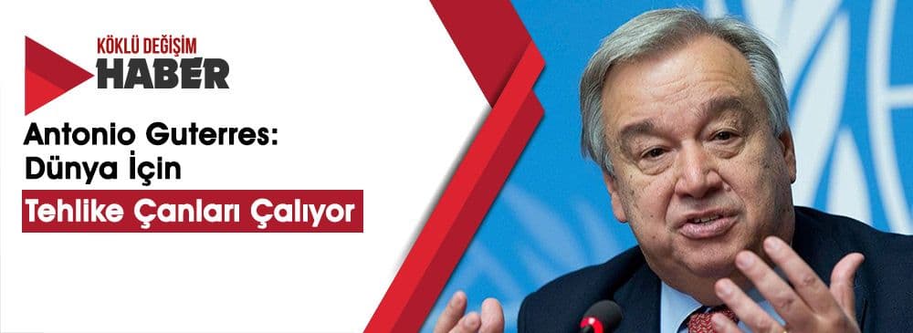 BM Genel Sekreteri: Dünya Soğuk Savaş Dönemine Doğru Gidiyor