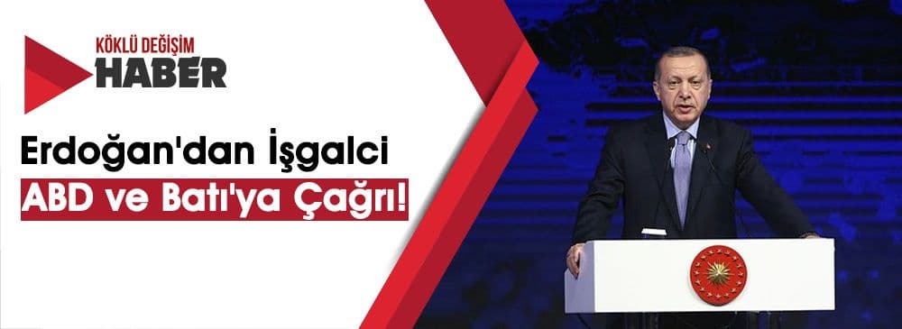 Erdoğan: "Gelin Bu Dünyada Yeni Bir Barışın Temelini Atalım"