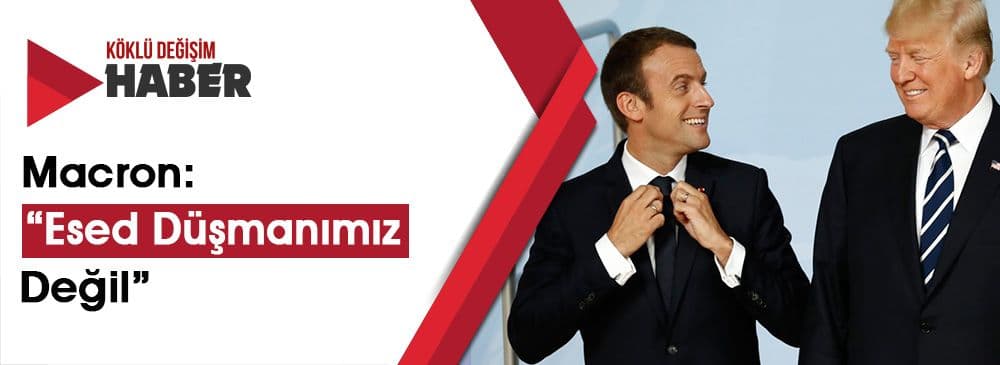 Macron: “Türkler ve Rusları Ayırmayı Başardık”
